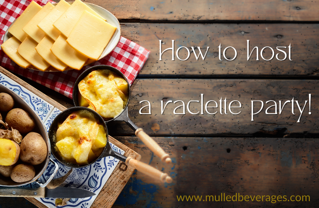 How to Host a Perfect Raclette Party at Home